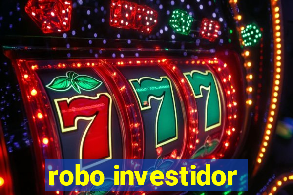 robo investidor